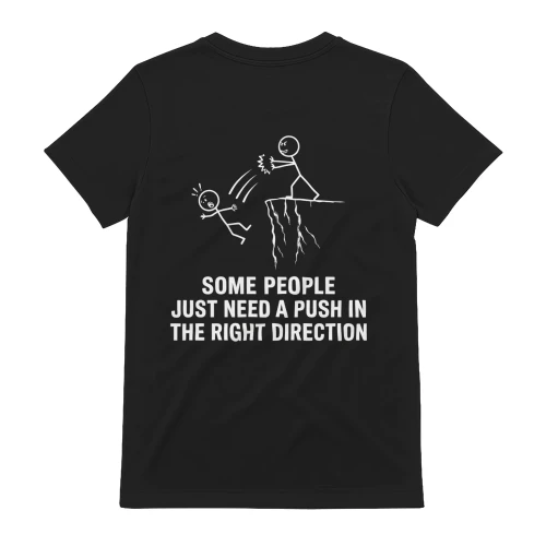 Some People Just Need A Push Funny Sarcastic T-Shirt