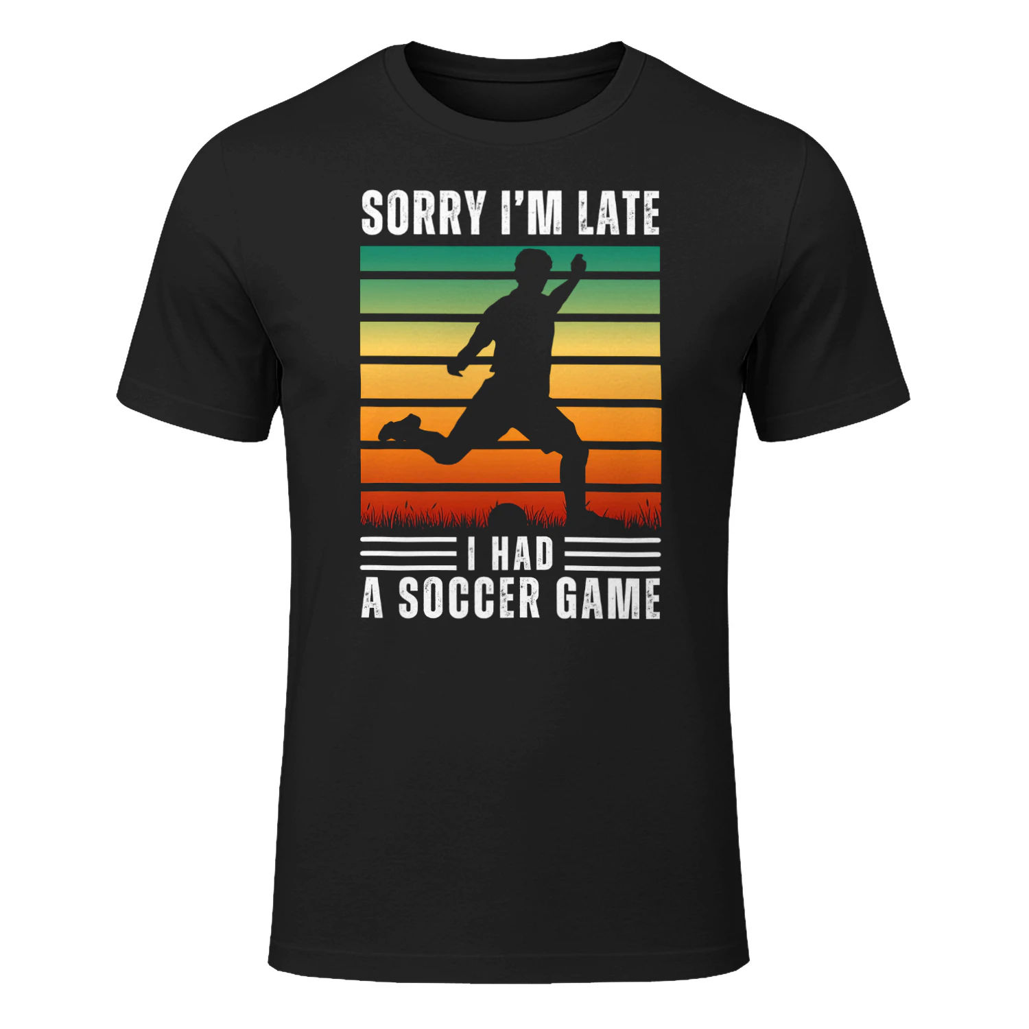 Sorry I'm Late I Had A Soccer Game Retro T-Shirt
