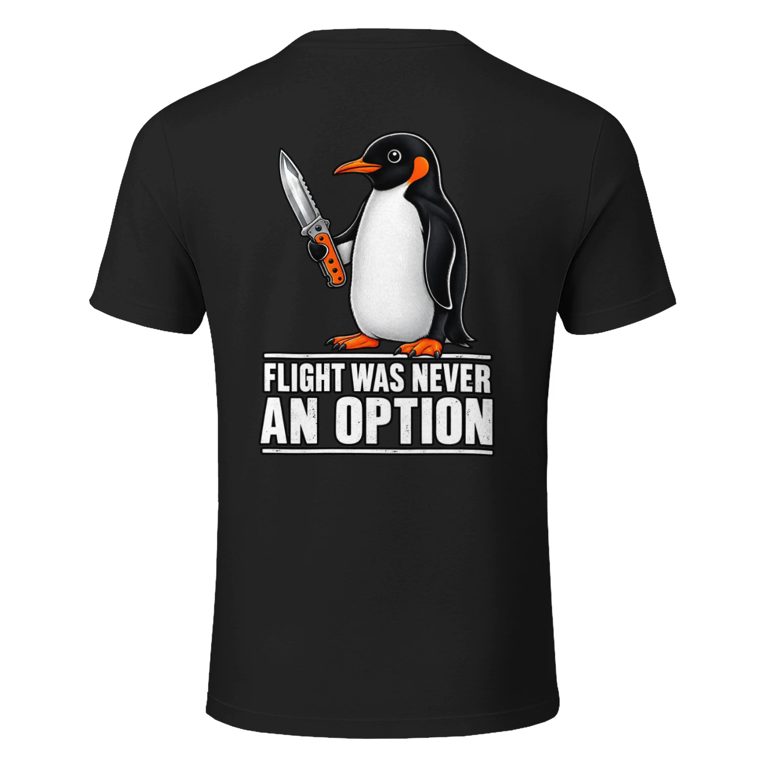 Flight Was Never An Option Funny Penguin T-Shirt