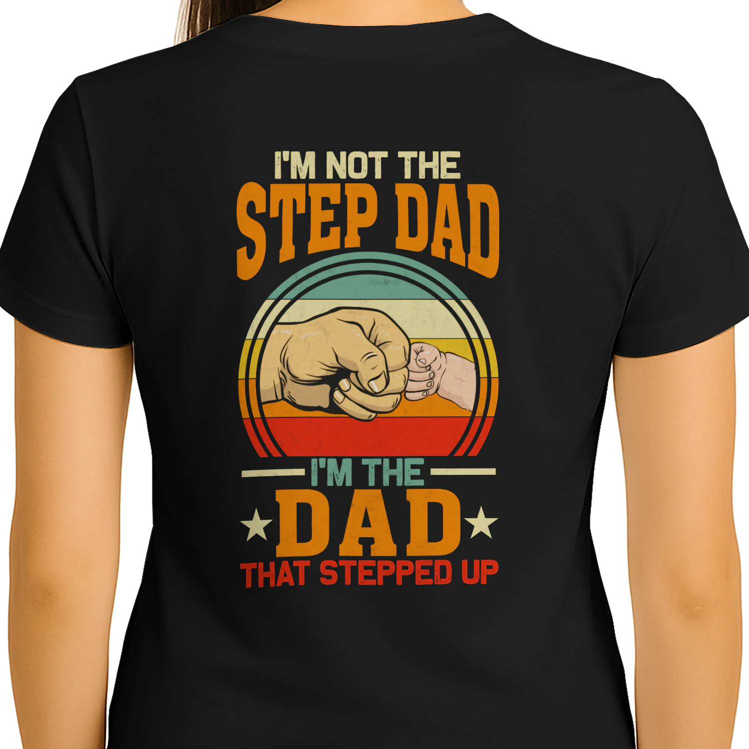 I'm The Dad That Stepped Up Vintage Step Dad Graphic T-Shirt