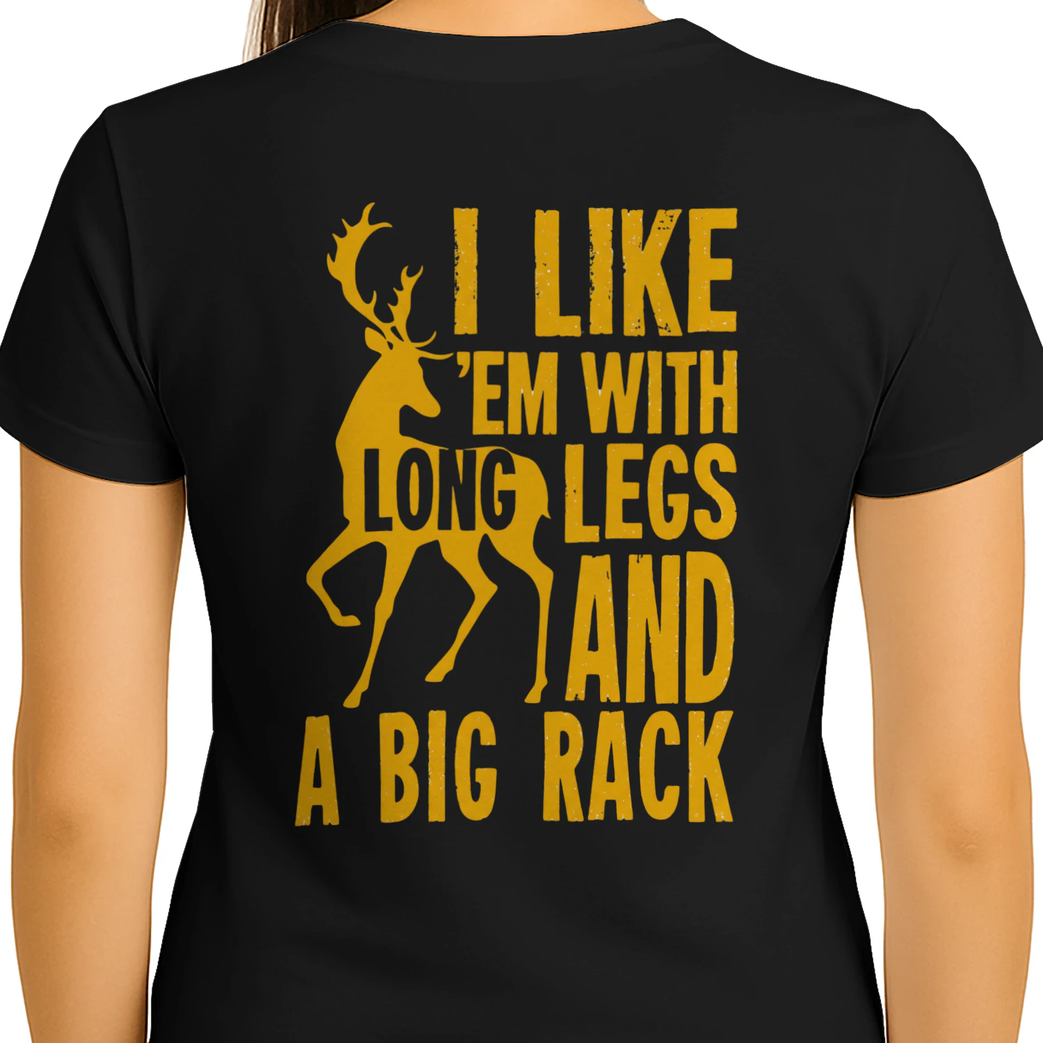 I Like ’Em With Long Legs Funny Deer Humor T-Shirt