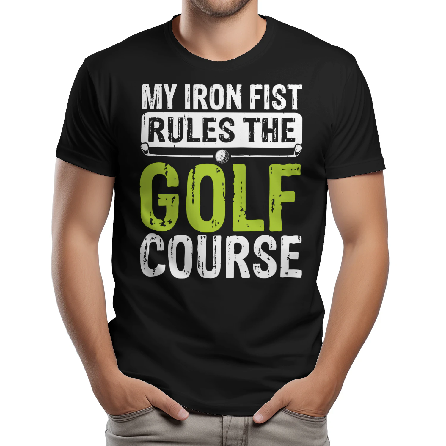 My Iron Fist Rules The Golf Course Funny T-Shirt