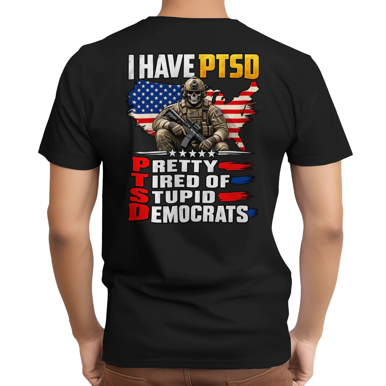 I Have PTSD Funny Political Humor T-Shirt