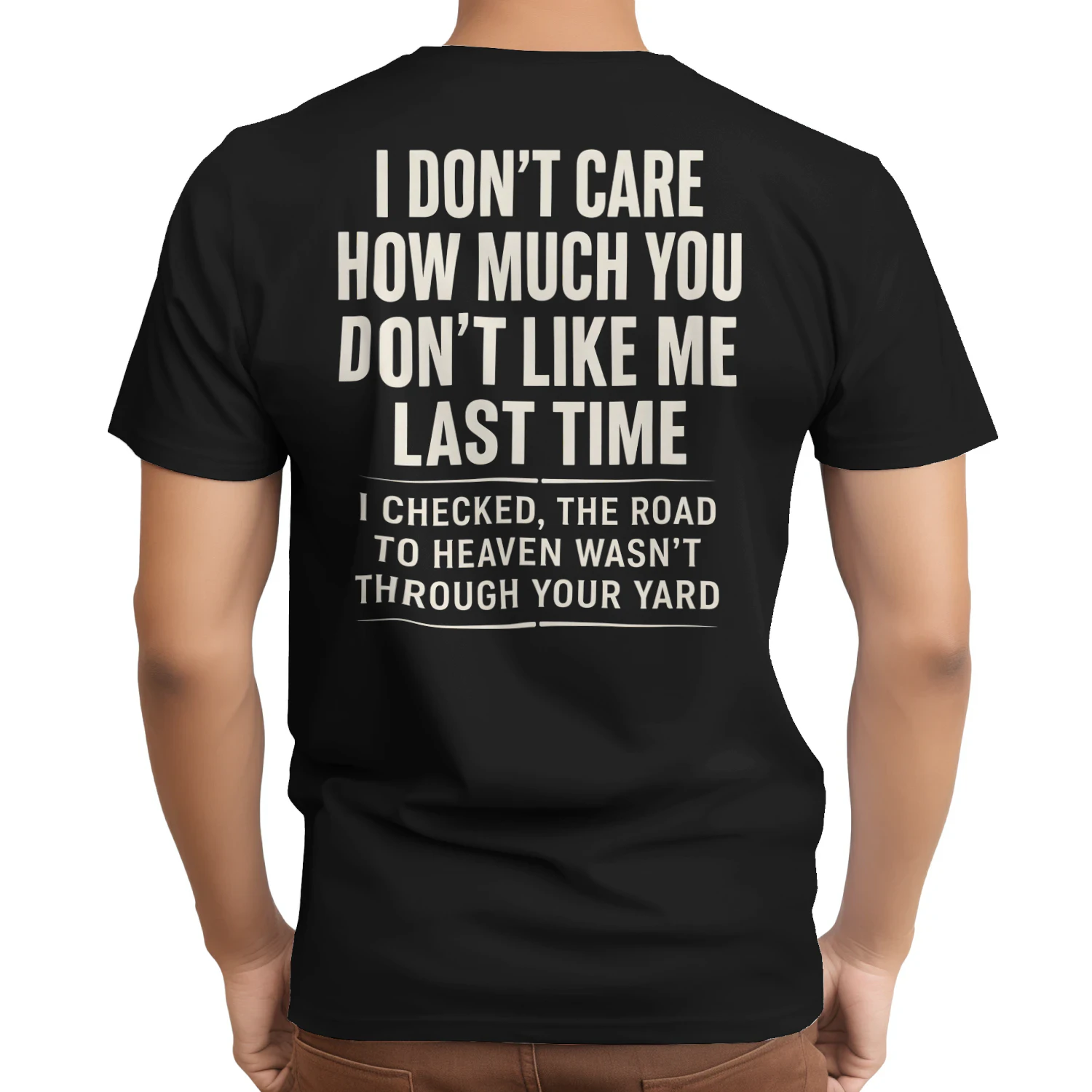 I Don't Care How Much You Don't Like Me Funny Sarcastic T-Shirt
