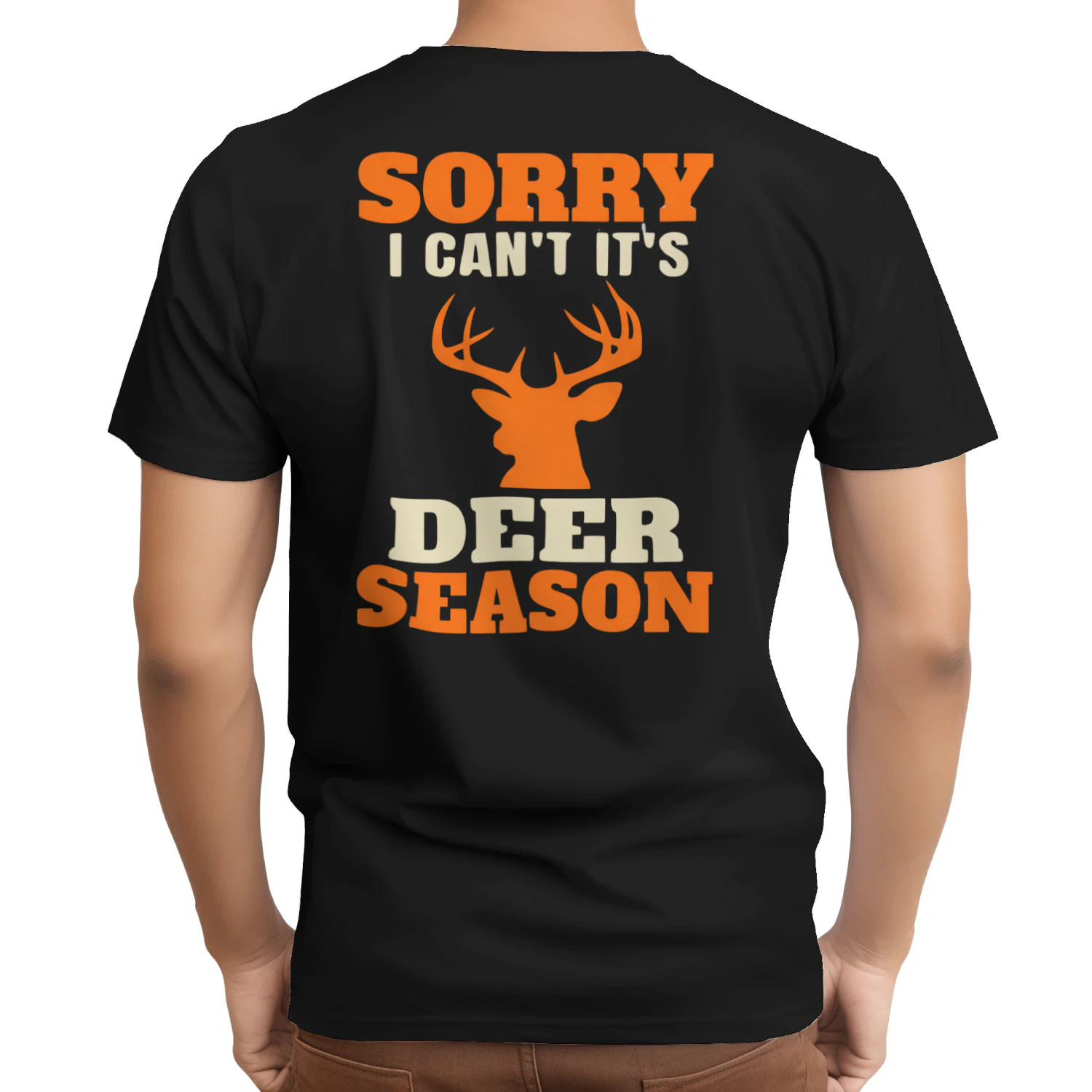 Sorry I Can't It's Deer Season Funny Hunting T-Shirt