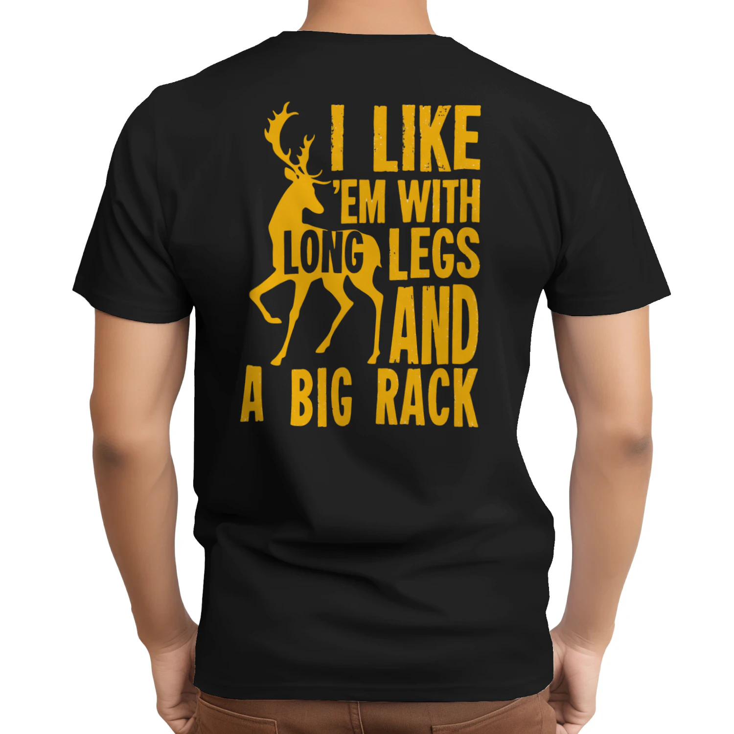 I Like ’Em With Long Legs Funny Deer Humor T-Shirt
