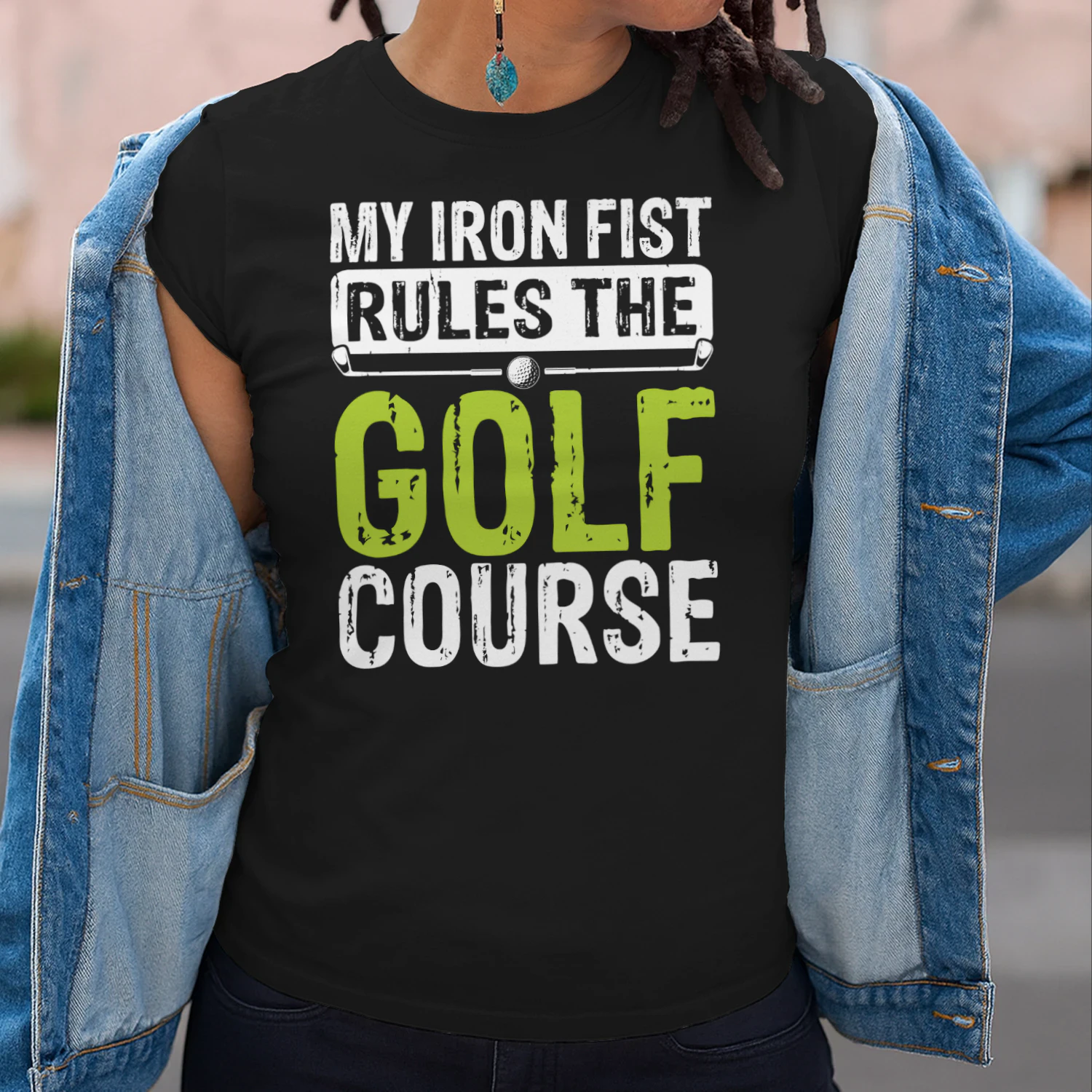 My Iron Fist Rules The Golf Course Funny T-Shirt