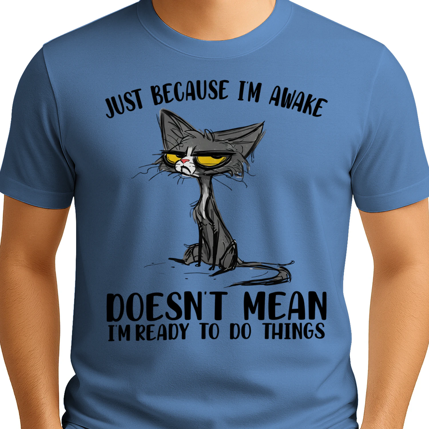 Just Because I'm Awake Not Ready Grumpy Cat T-Shirt