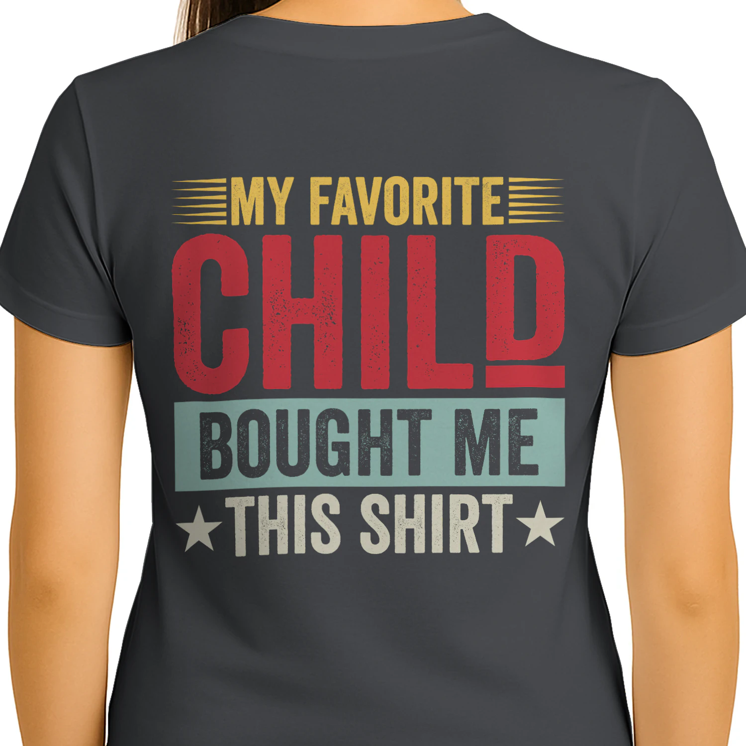 My Favorite Child Bought Me This Shirt Retro Graphic T-Shirt