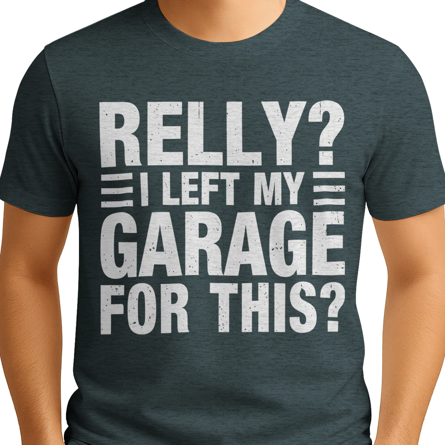 REALLY? I LEFT MY GARAGE FOR THIS?