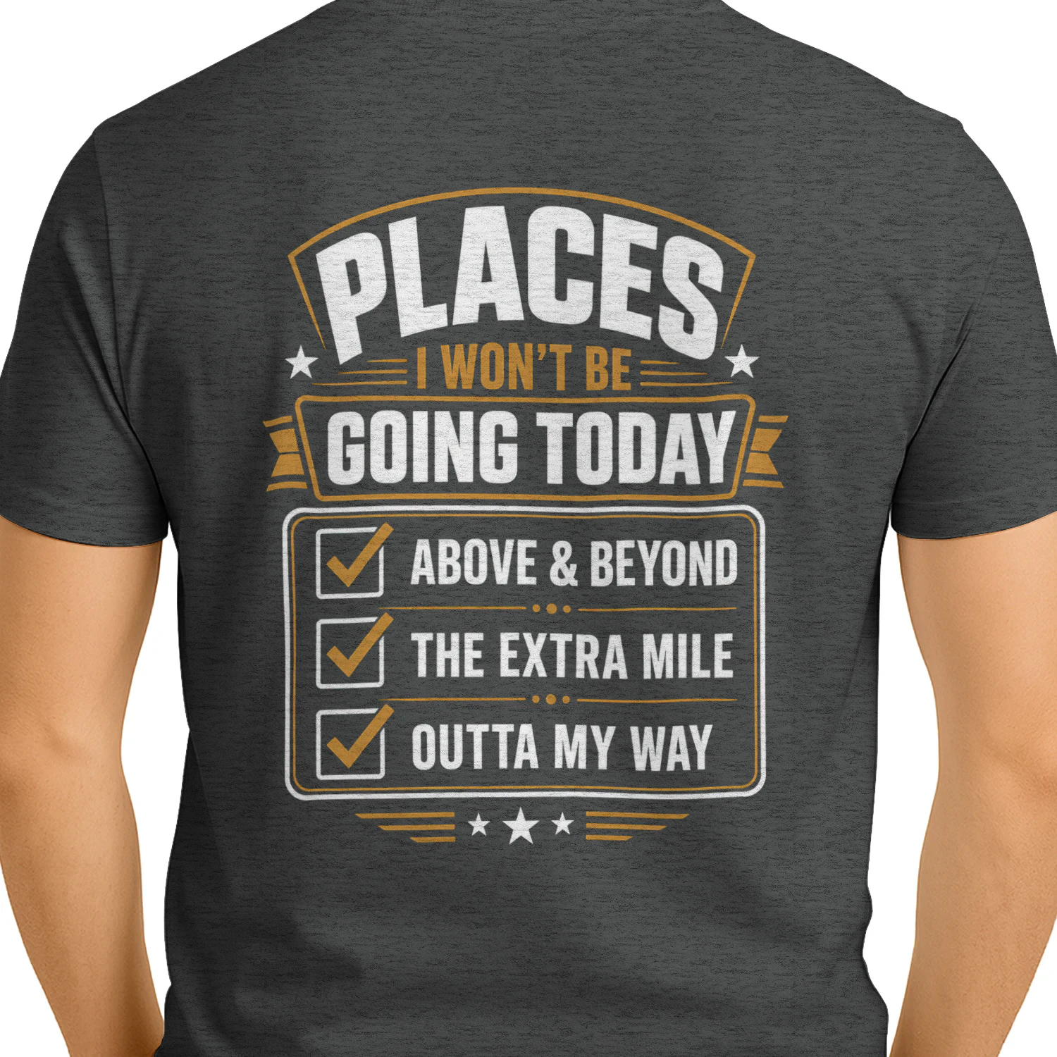 Places I Won't Be Going Today Sarcastic Checklist Graphic T-Shirt