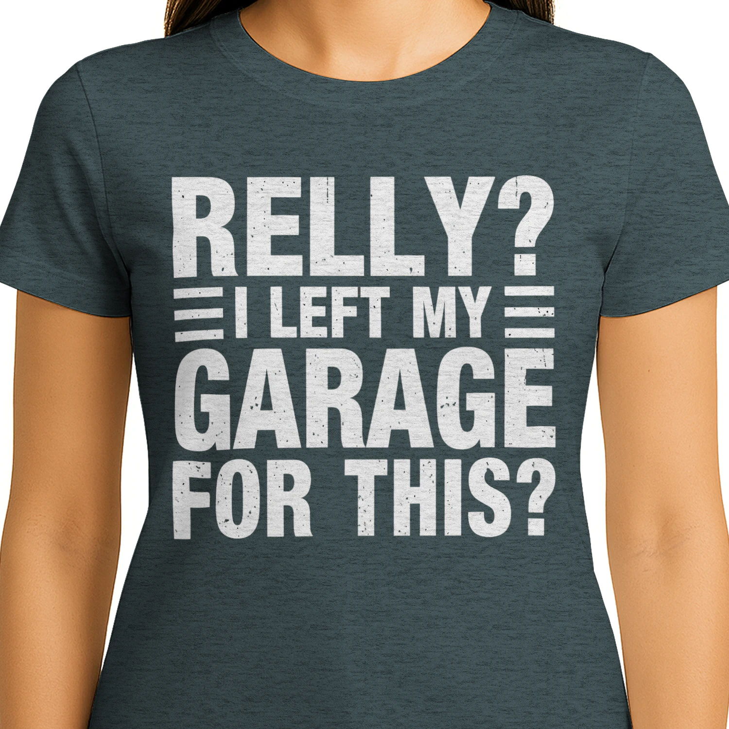 REALLY? I LEFT MY GARAGE FOR THIS?