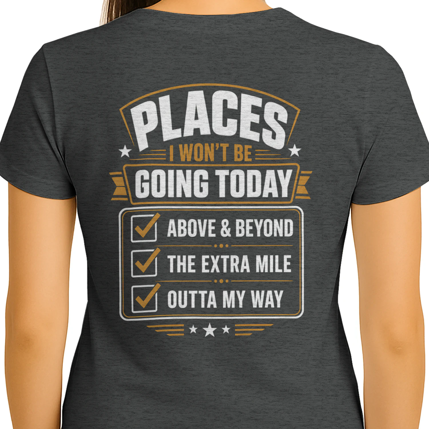 Places I Won't Be Going Today Sarcastic Checklist Graphic T-Shirt