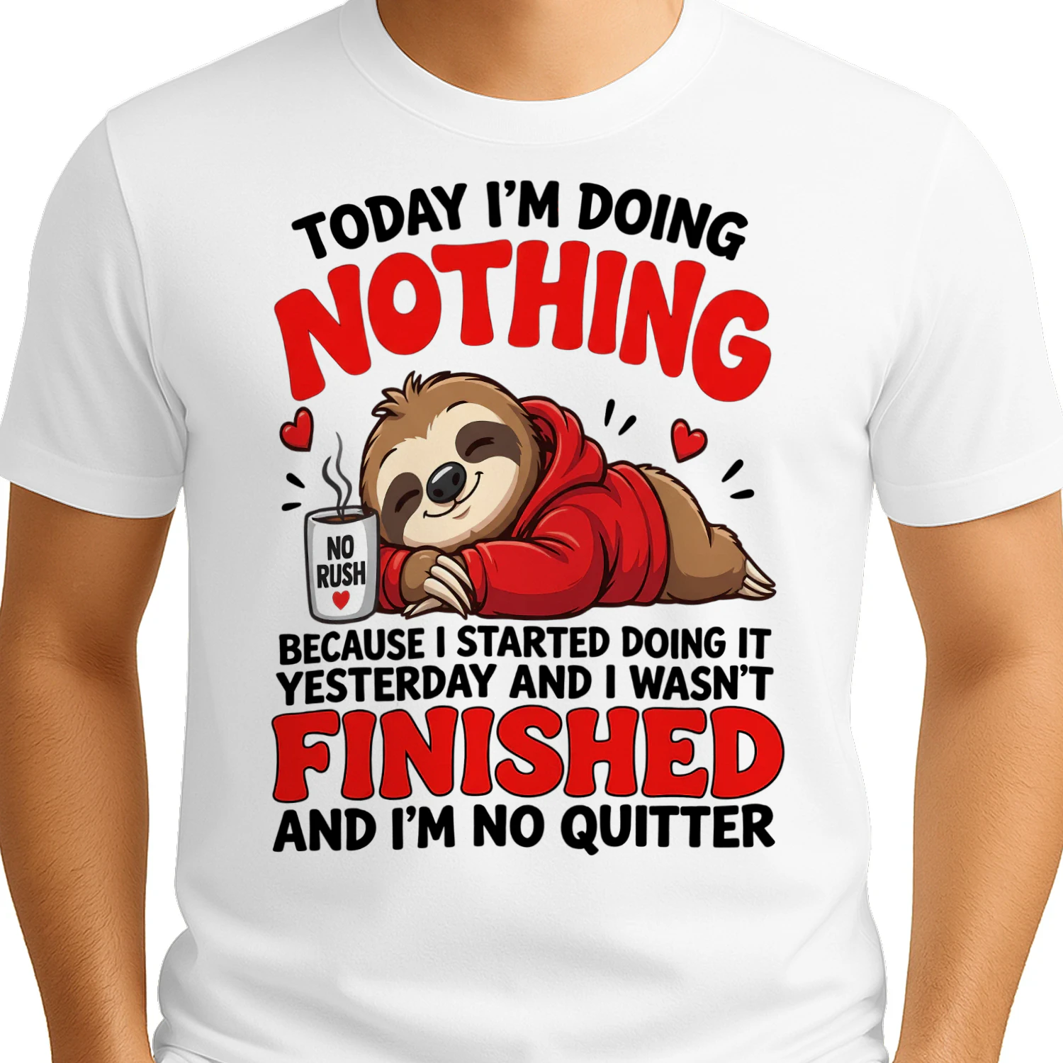 Product Name Today I'm Doing Nothing Funny Sloth Coffee Lazy Humor T-Shirt