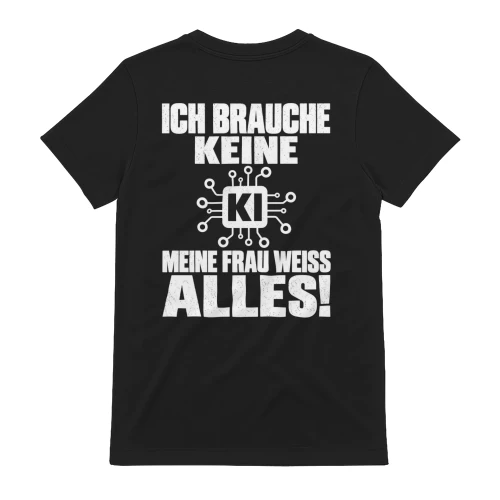 Ich Brauche Keine KI Meine Frau Weiss Alles Humor