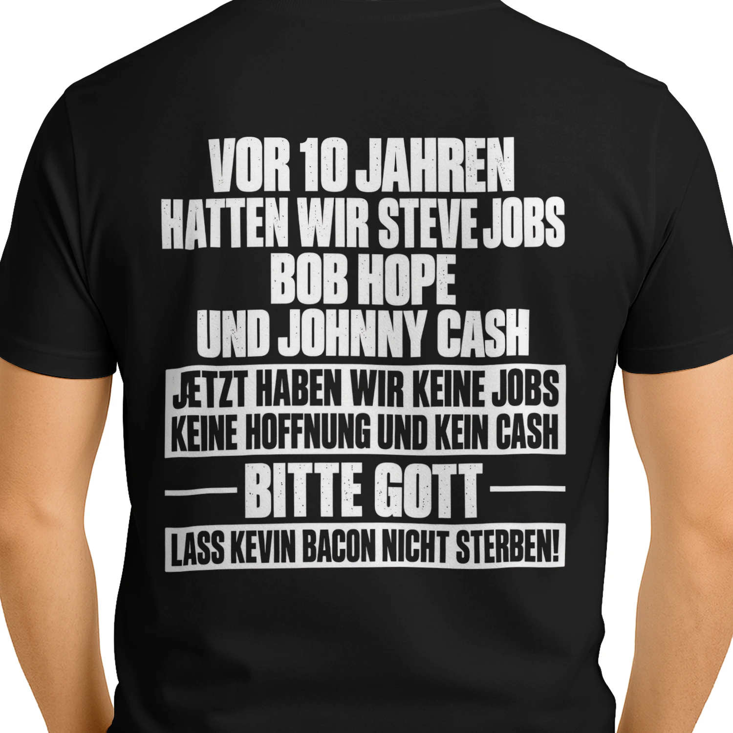 Vor 10 Jahren Hatten Wir Steve Jobs Bob Hope Und Johnny Cash Lustiges Deutsches T-Shirt