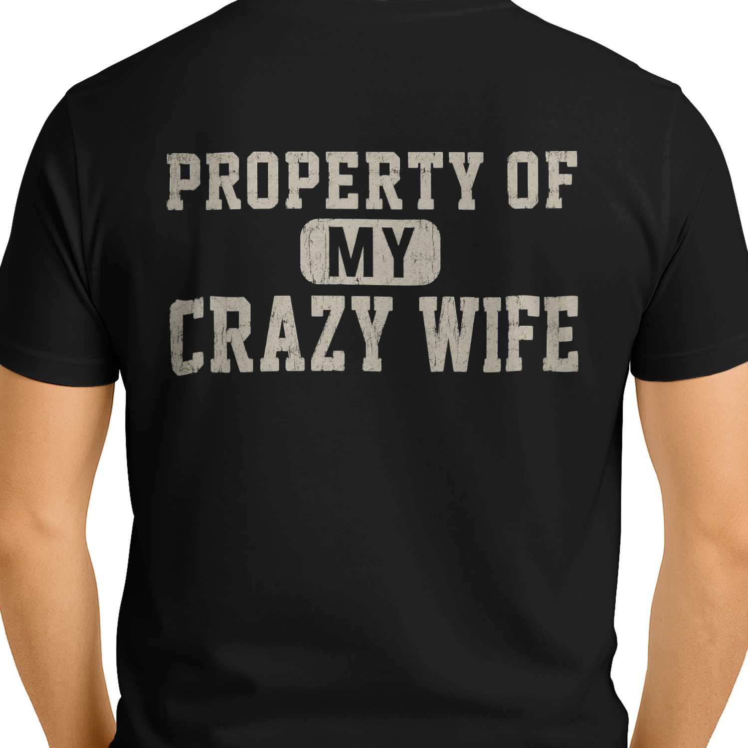 Property Of My Crazy Wife Funny Husband Marriage Humor Vintage T-Shirt