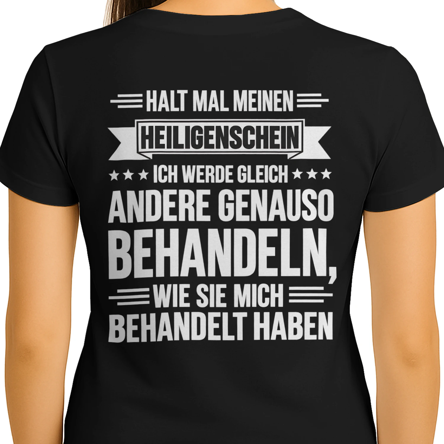 Halt mal meinen Heiligenschein – Sarkastisches Statement-Shirt