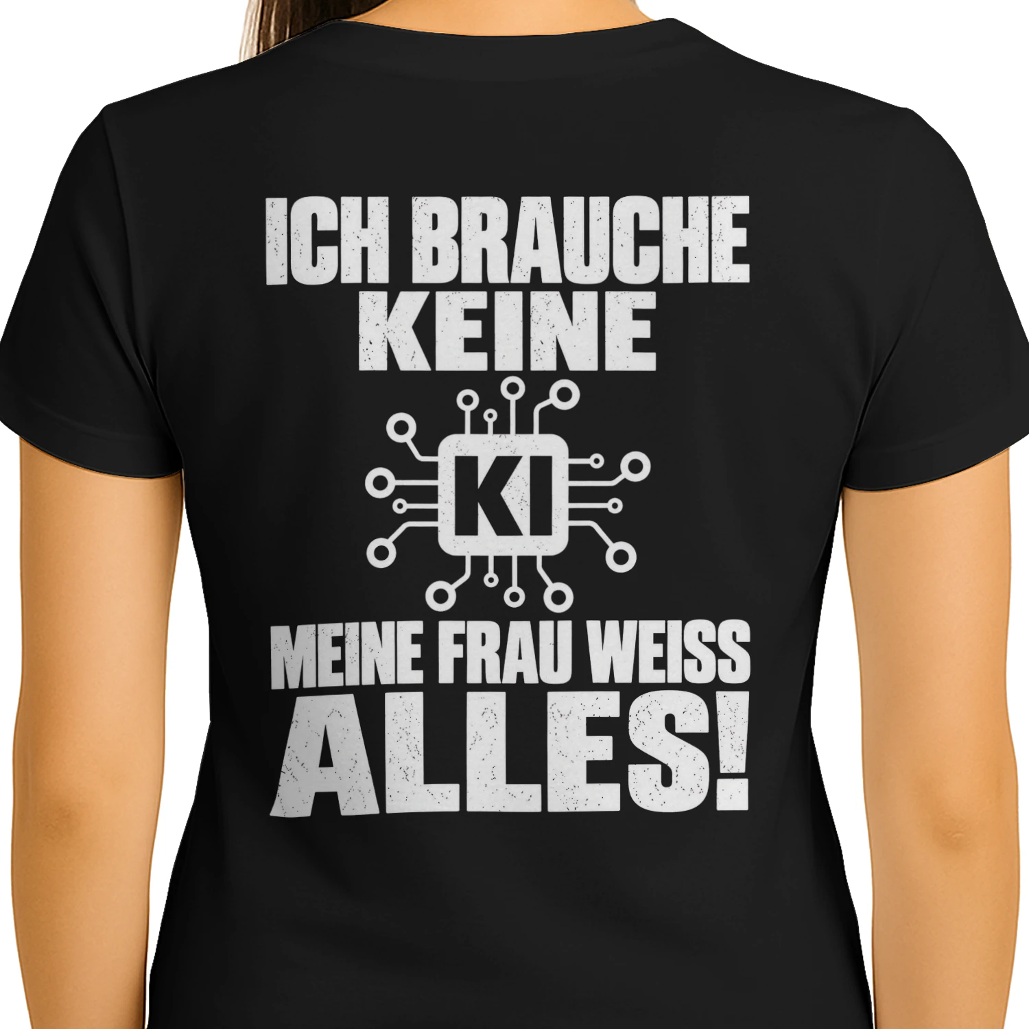 Ich Brauche Keine KI Meine Frau Weiss Alles Lustiges Deutsches T-Shirt