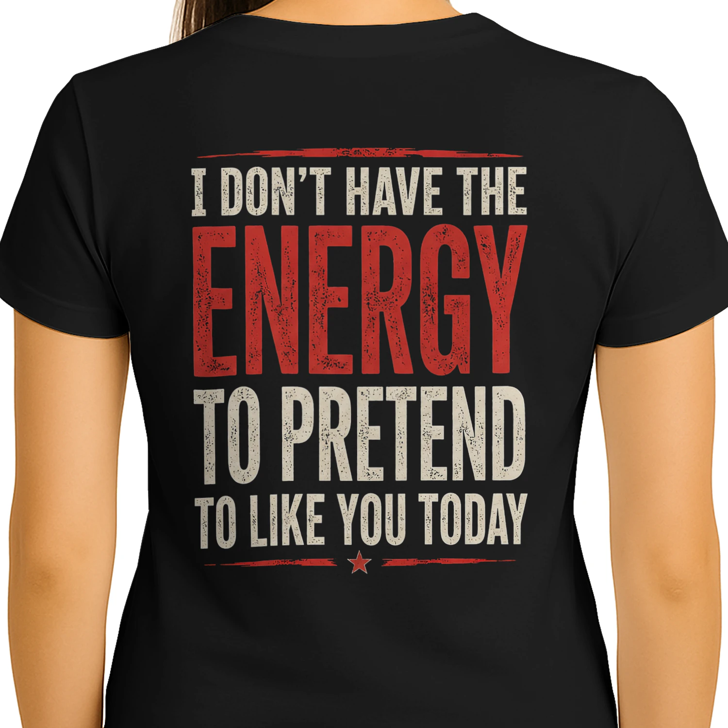 I Don't Have The Energy To Pretend To Like You Today Sarcastic Vintage T-Shirt
