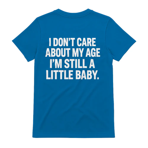 Funny Age Humor Little Baby T-Shirt