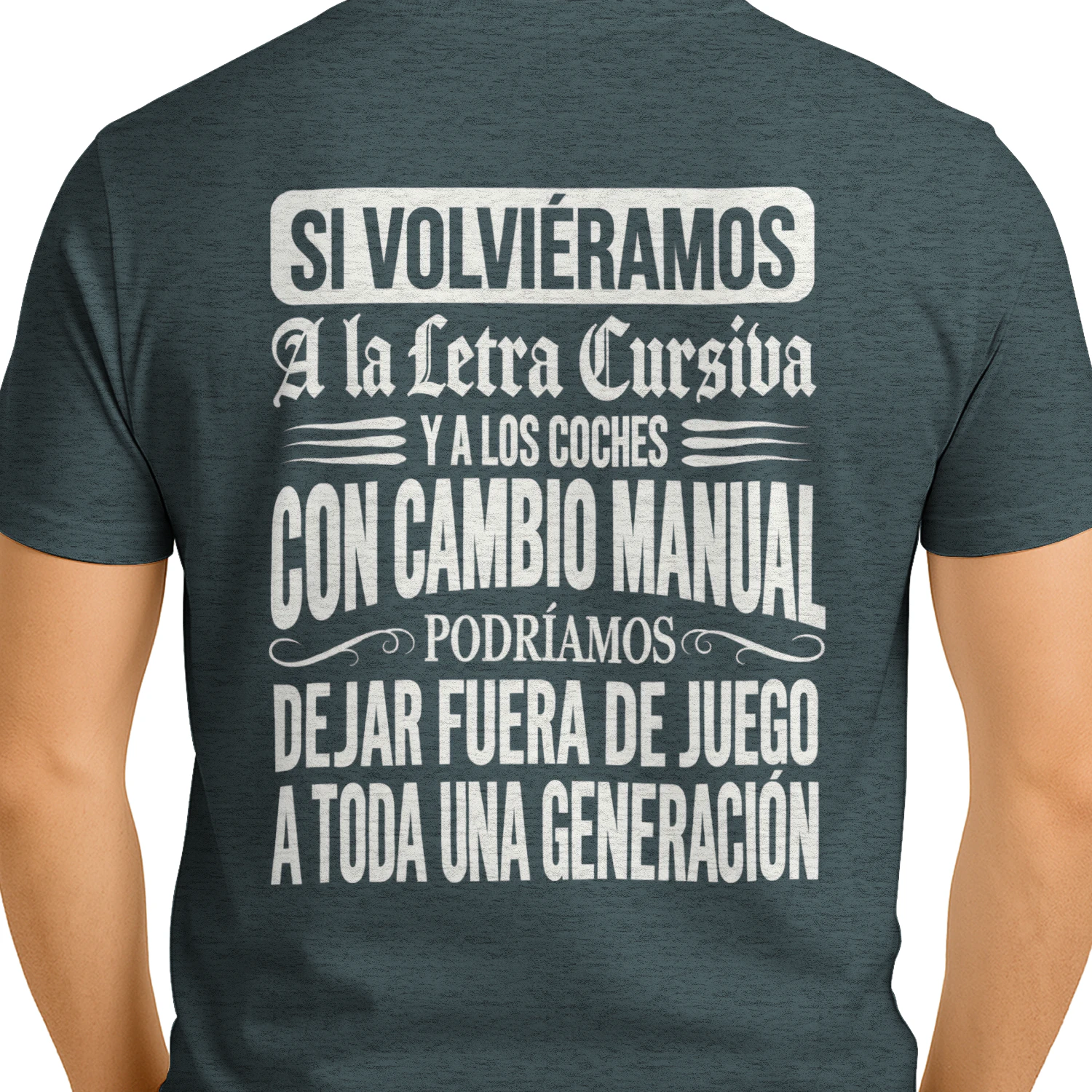 Letra cursiva y cambio manual – Camiseta de humor generacional