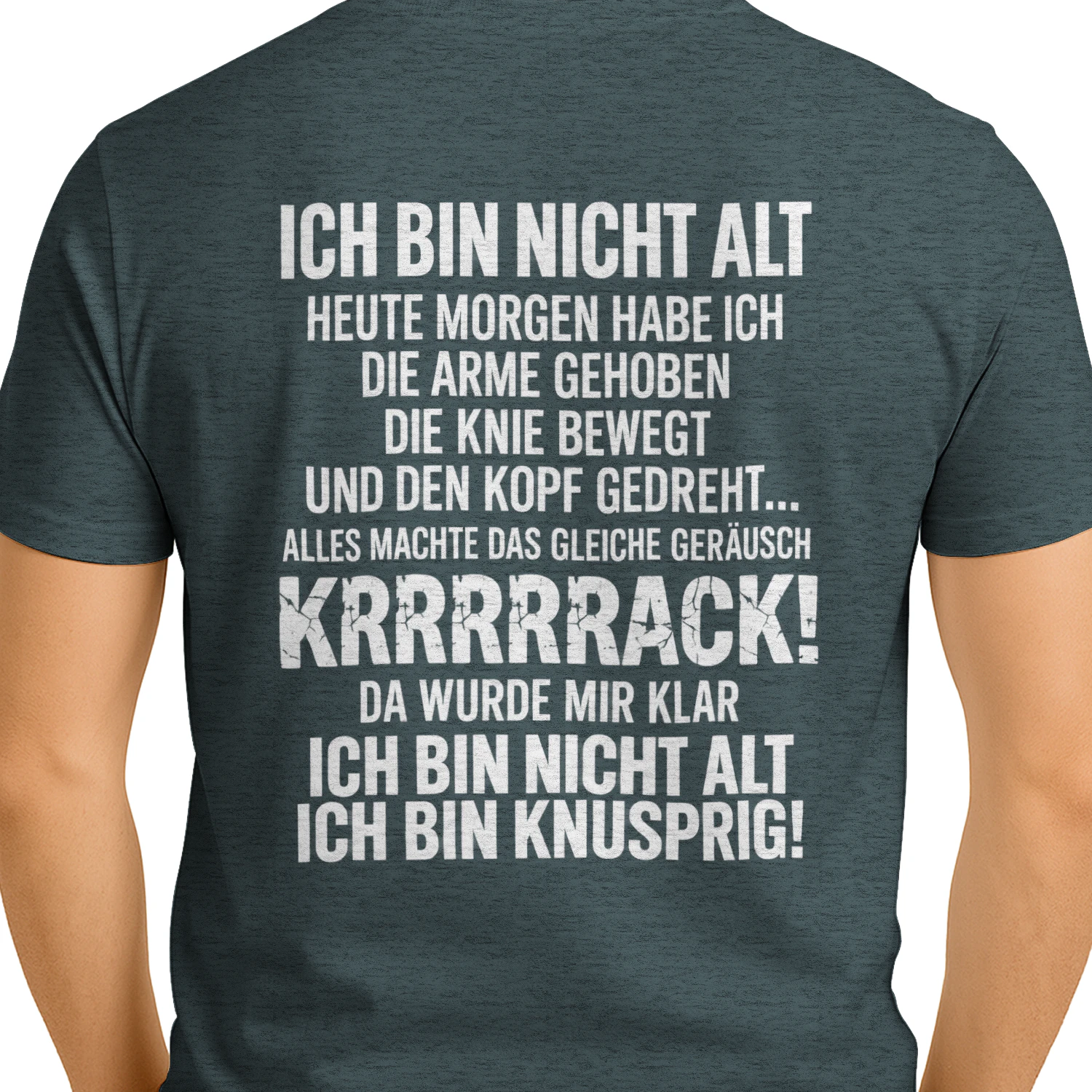 Ich bin nicht alt, ich bin knusprig – Lustiges T-Shirt