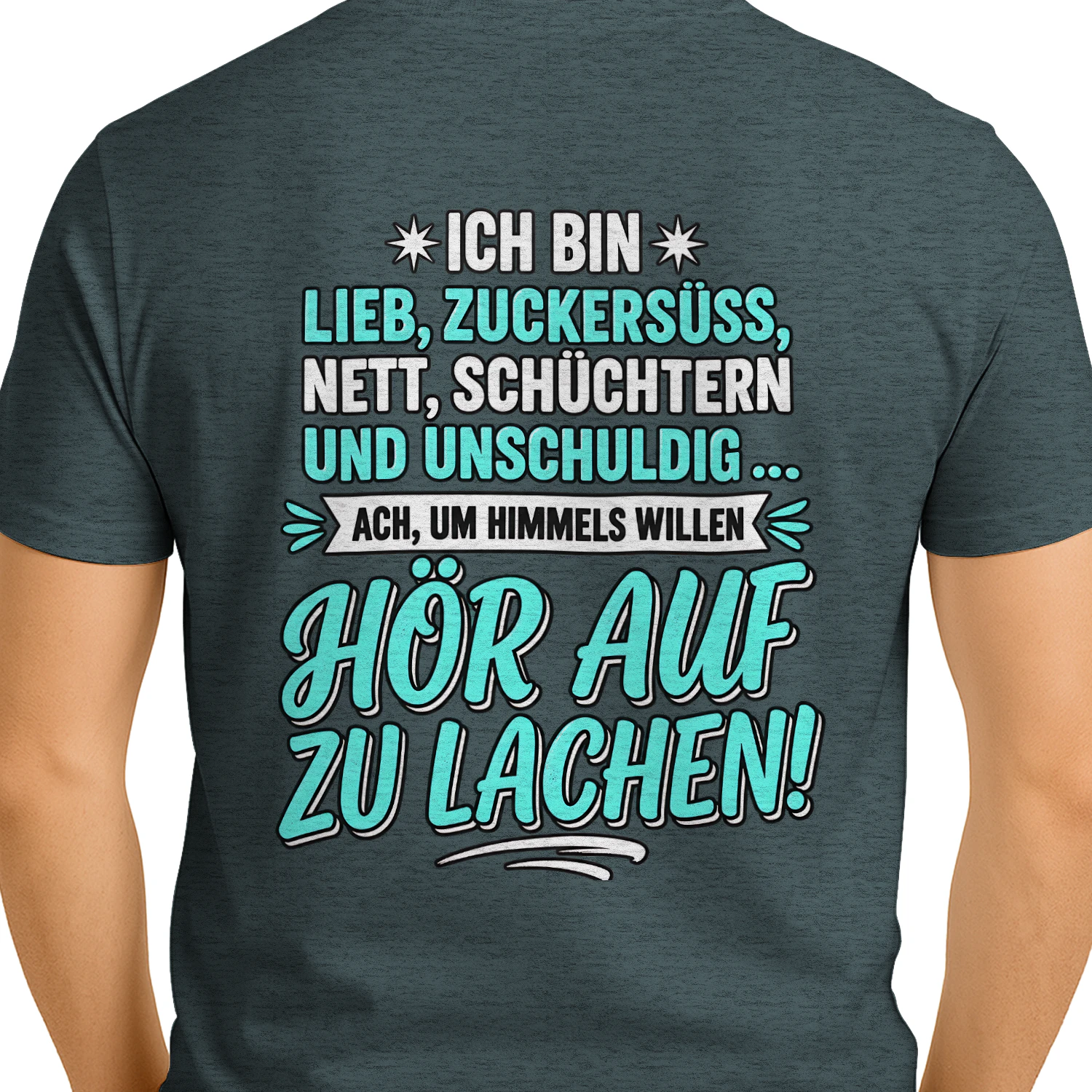 Hör auf zu lachen – Freches Sprüche-Shirt in Türkis