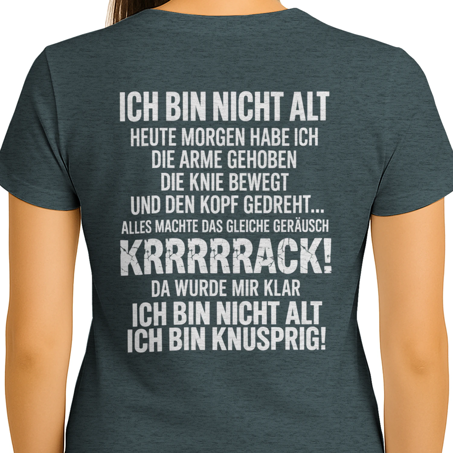 Ich bin nicht alt, ich bin knusprig – Lustiges T-Shirt