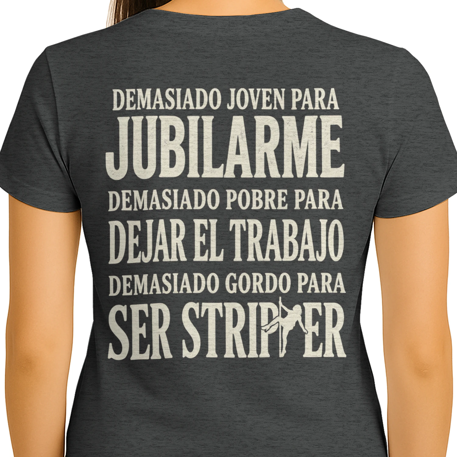 Demasiado joven para jubilarme – Camiseta de humor laboral