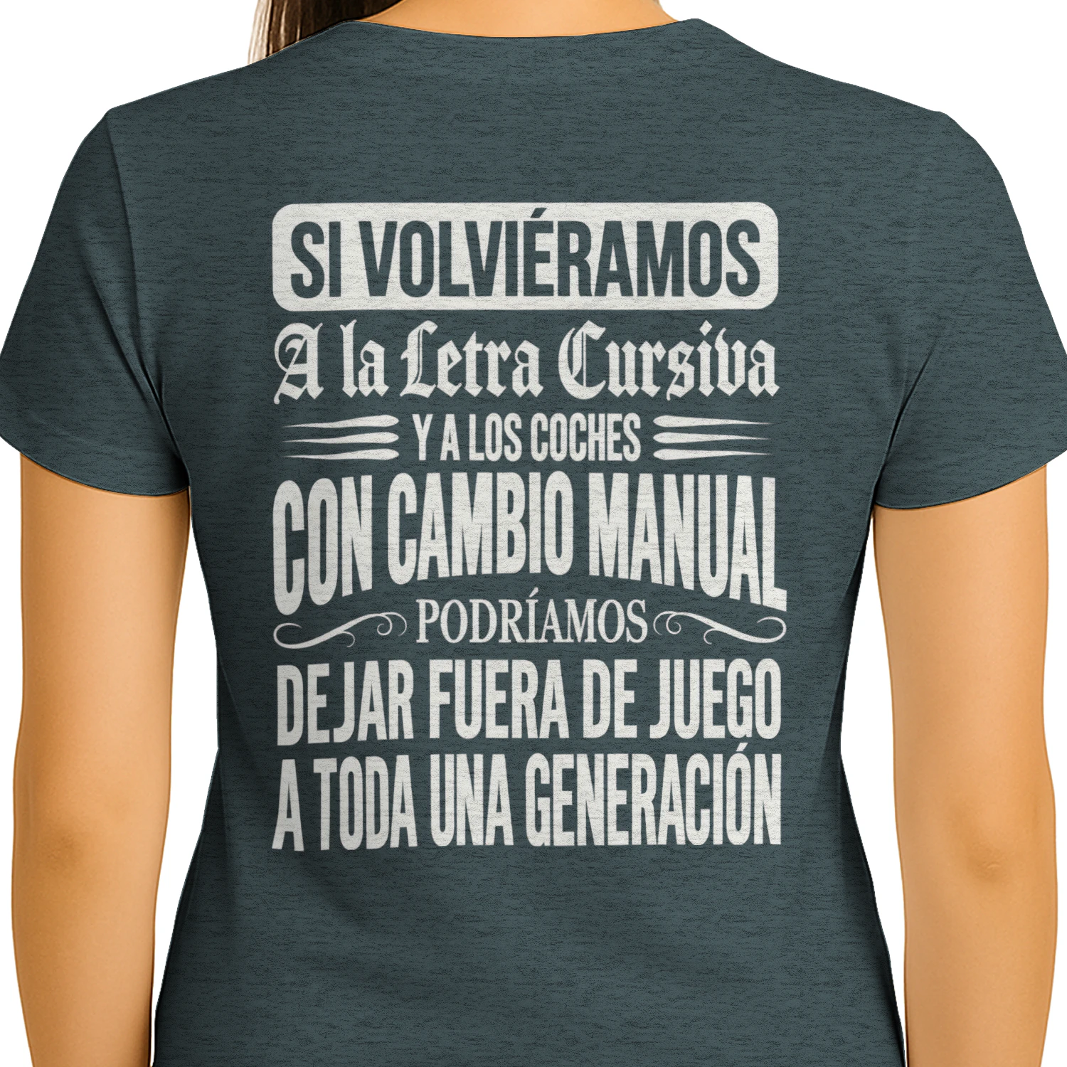 Letra cursiva y cambio manual – Camiseta de humor generacional
