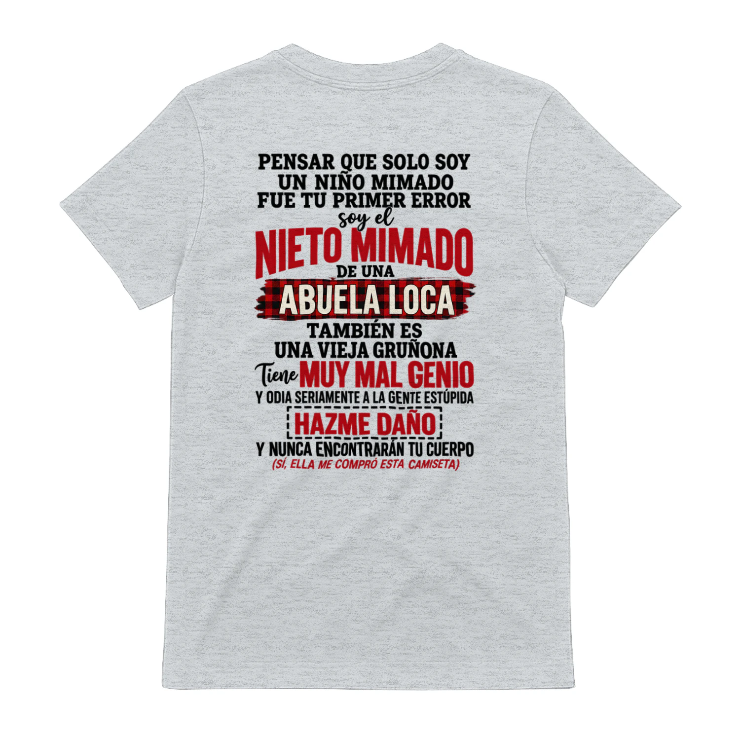 Nieto mimado de una abuela loca – Camiseta de humor familiar