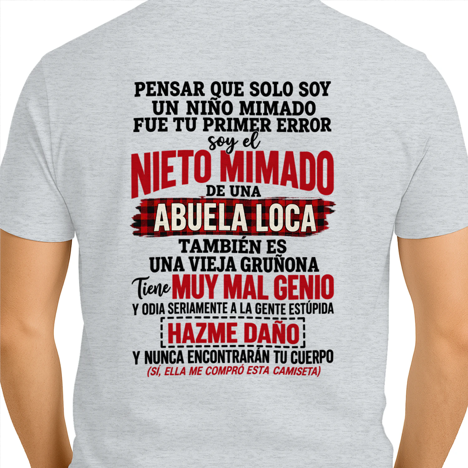 Nieto mimado de una abuela loca – Camiseta de humor familiar