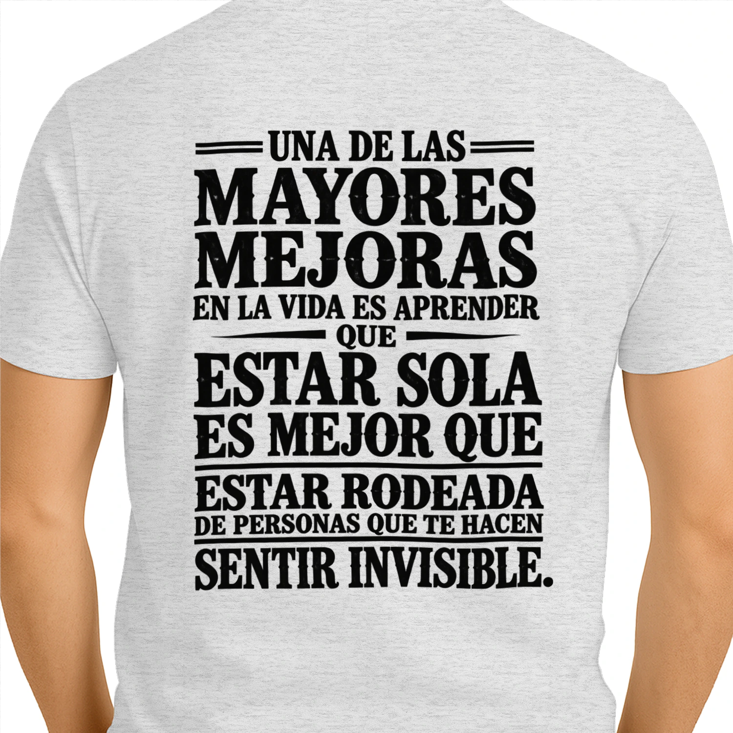 Mejor sola que invisible – Camiseta de amor propio