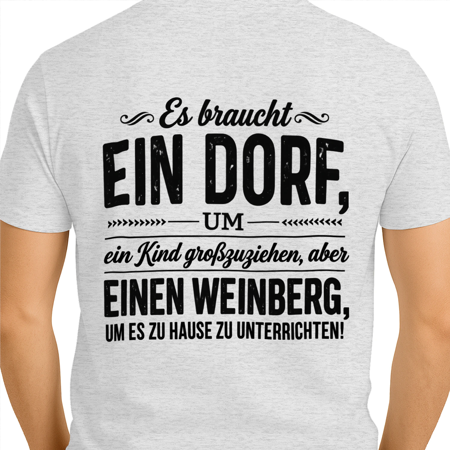 Ein Dorf und ein Weinberg – Lustiges Homeschooling-Shirt
