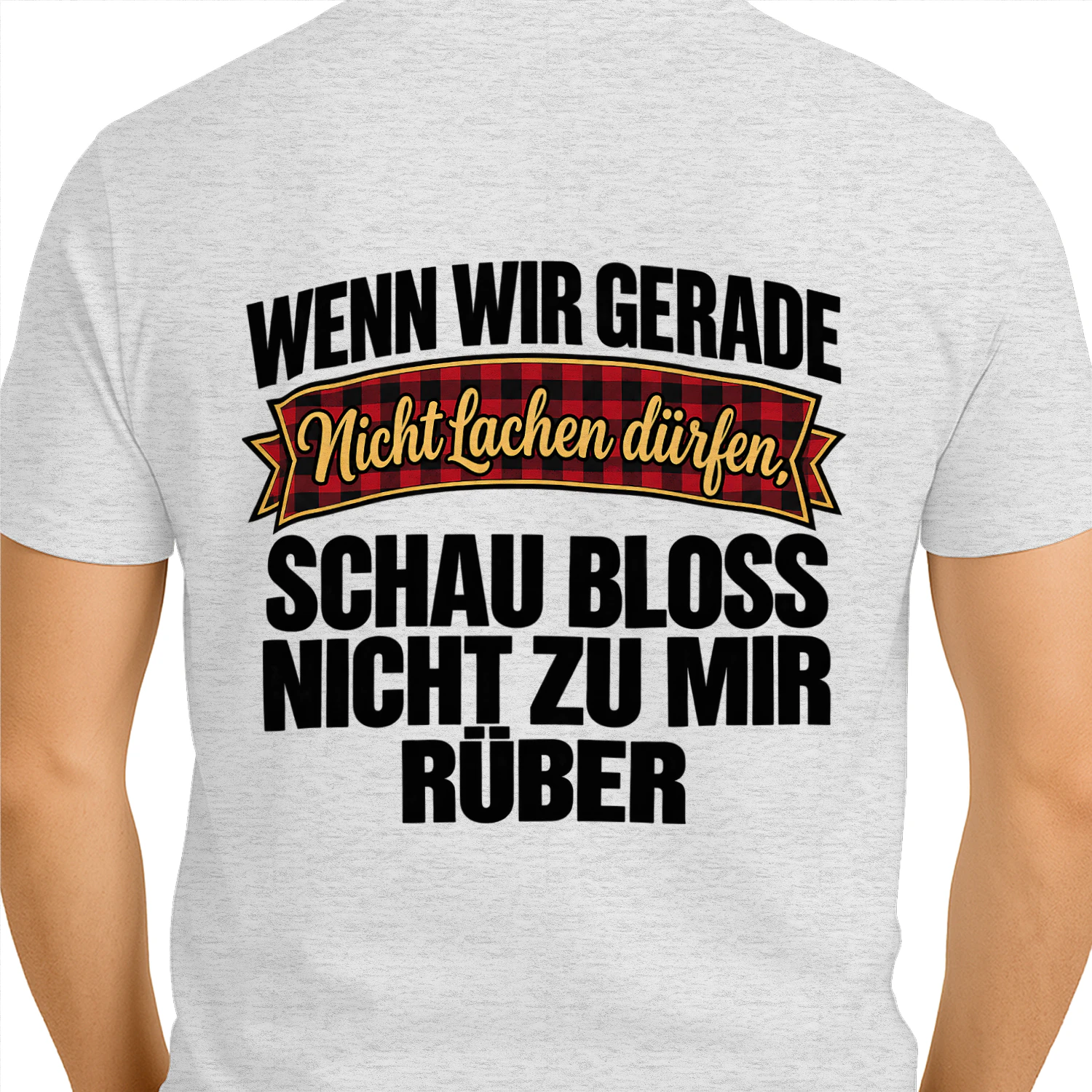 Nicht lachen – Lustiges Sprüche-Shirt