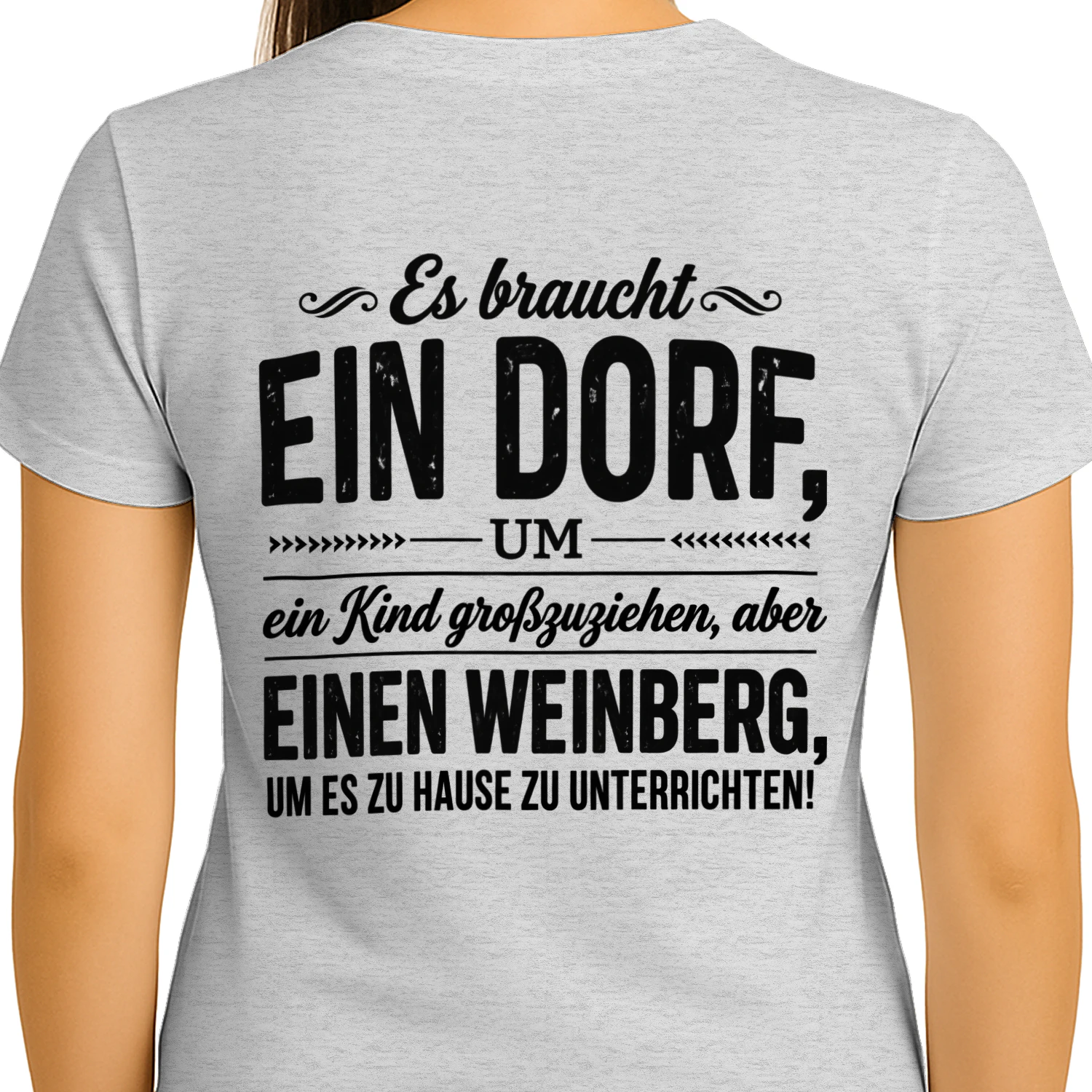 Ein Dorf und ein Weinberg – Lustiges Homeschooling-Shirt