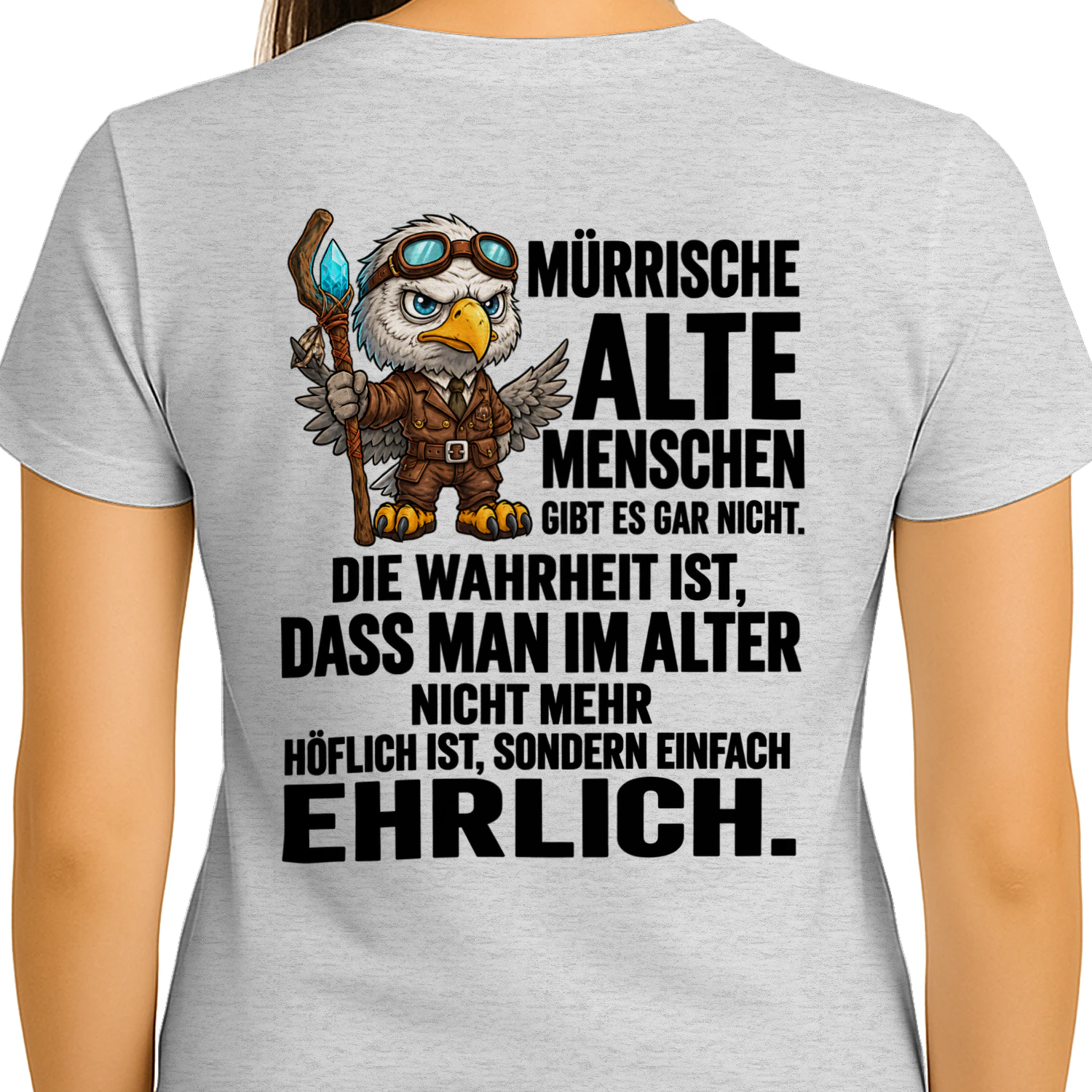 Nicht mürrisch, sondern ehrlich – Lustiges Adler-Shirt