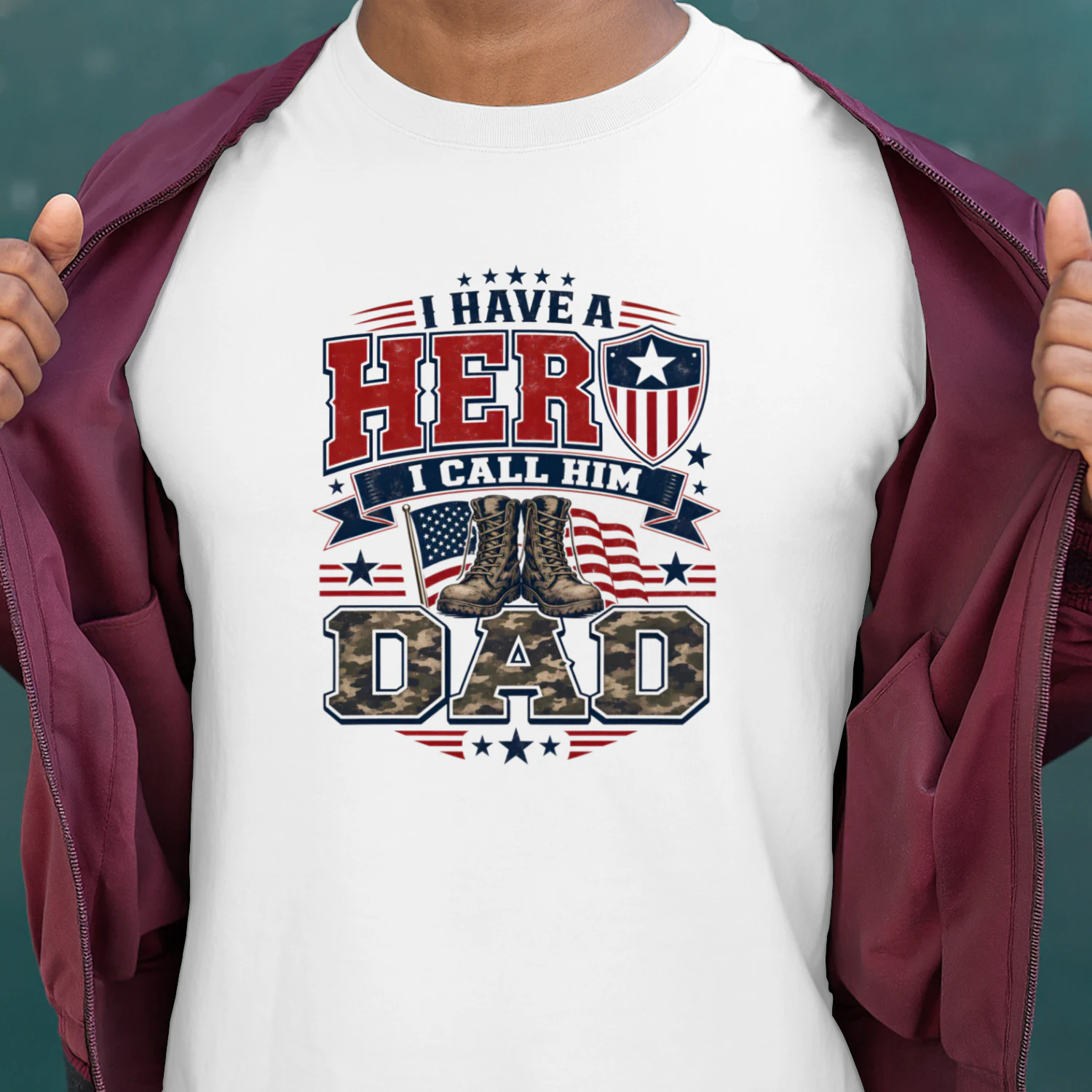 I Have a Hero I Call Him Dad Patriotic Design