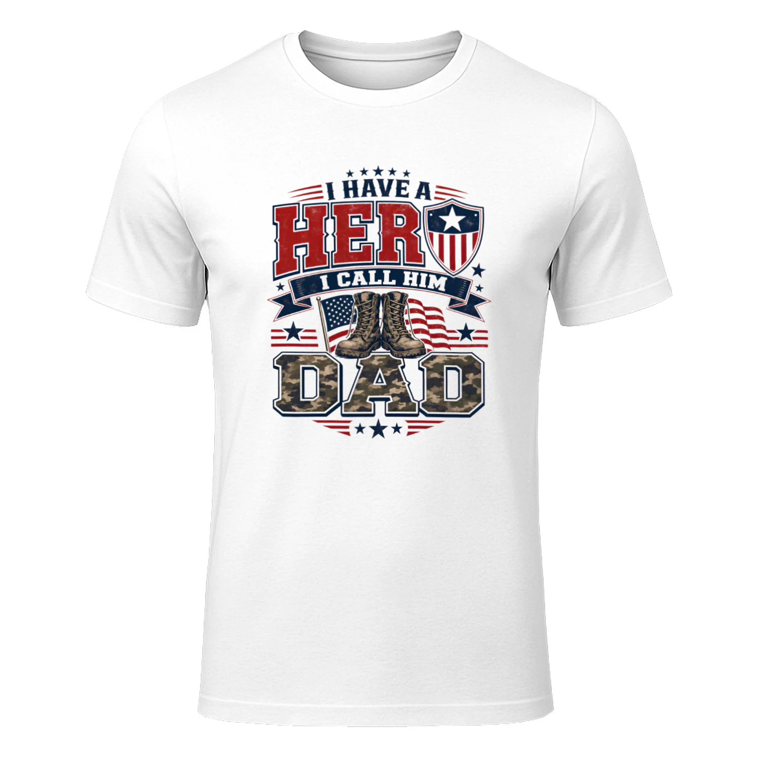 I Have a Hero I Call Him Dad Patriotic Design