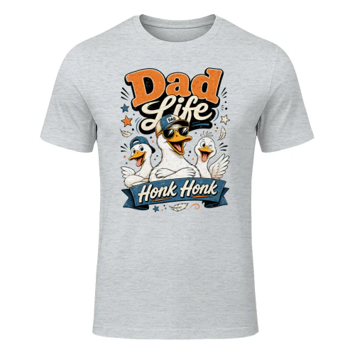 Dad Life Honk Honk Goose