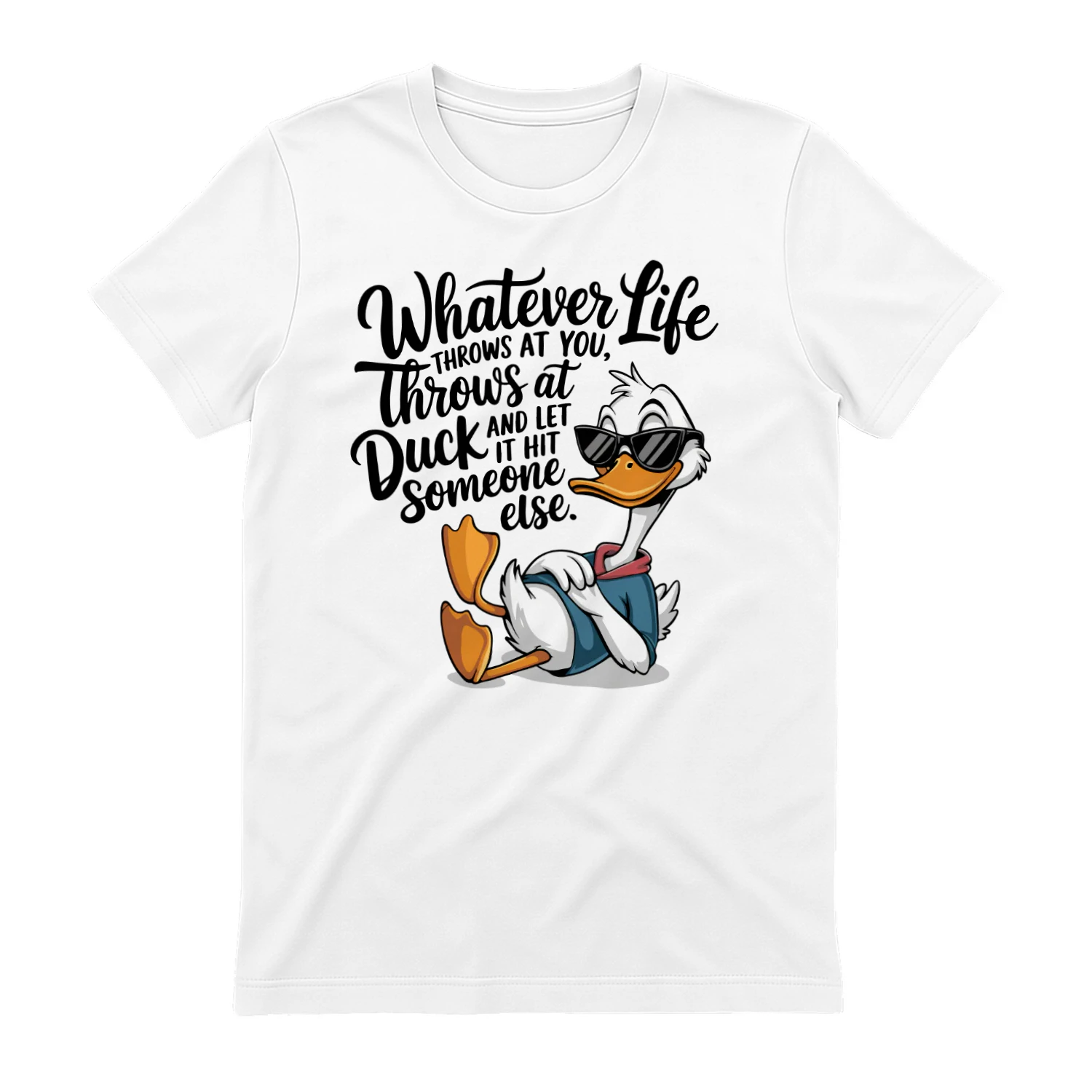 Whatever Life Throws at You Funny Duck Design