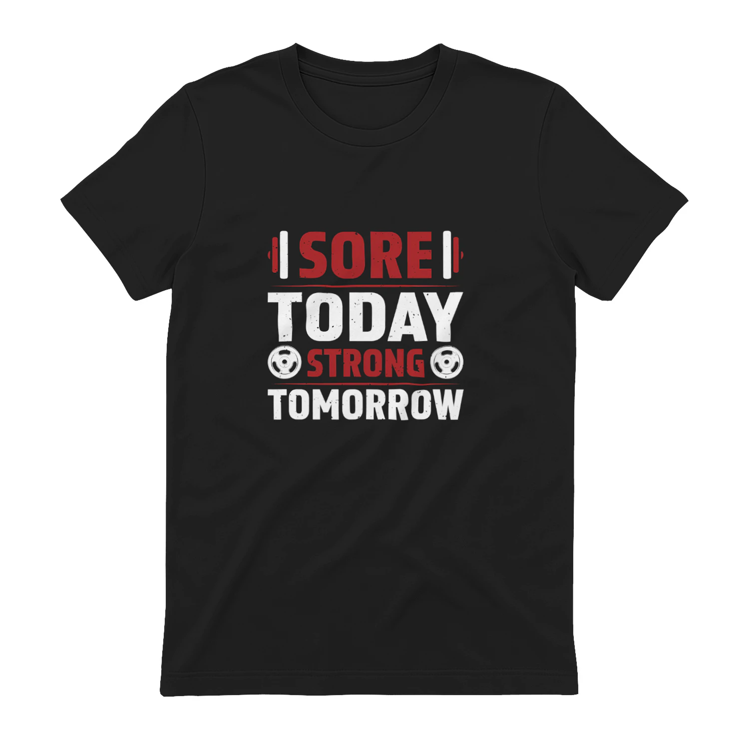 Sore today strong tomorrow t shirt designSore Today Strong Tomorrow Gym Workout T-Shirt