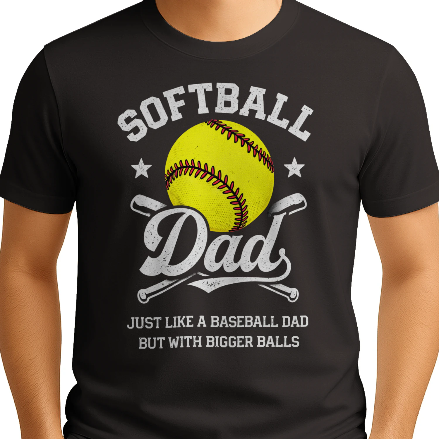 Softball Dad Bigger Balls Funny