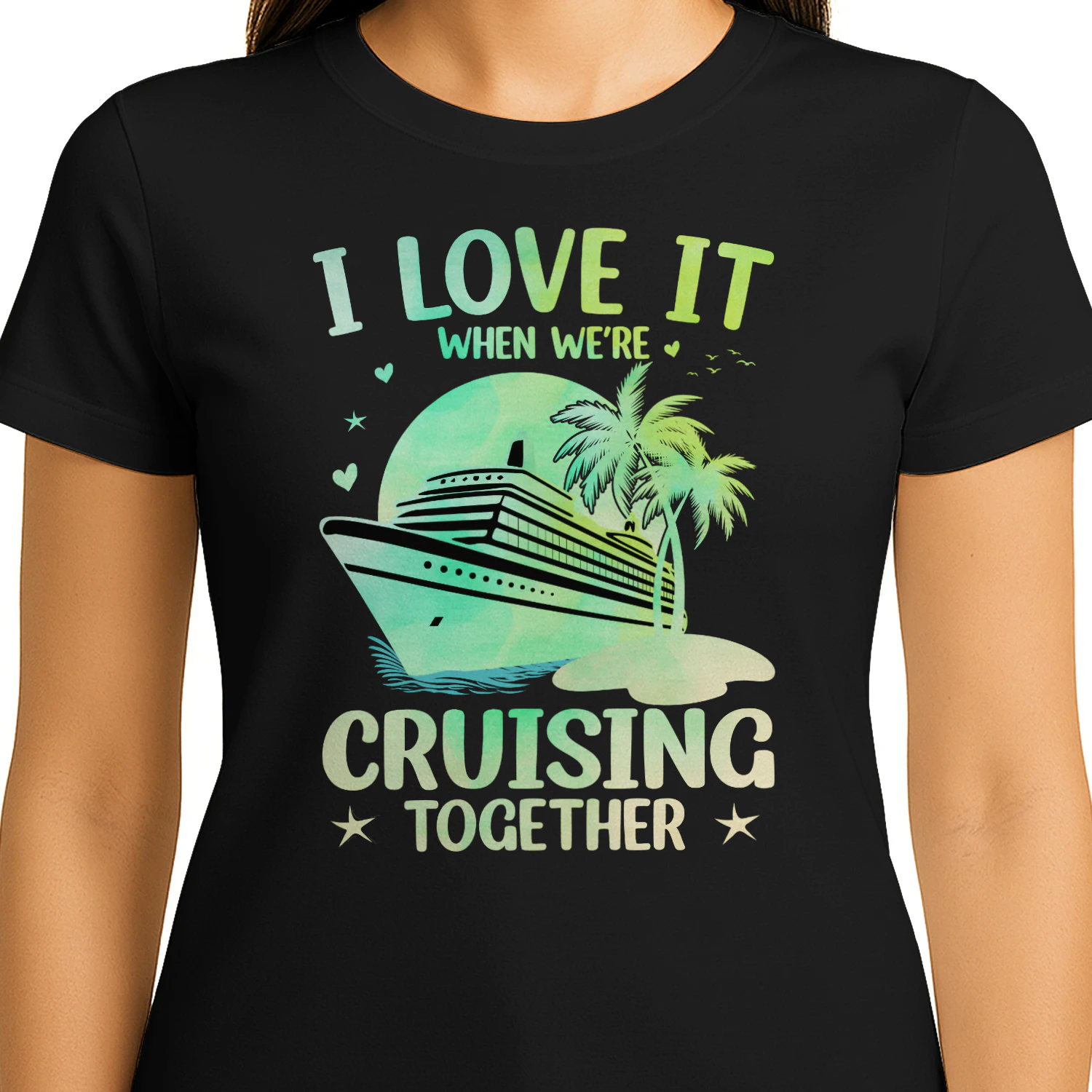 I Love It When We're Cruising Together Cruise Couple