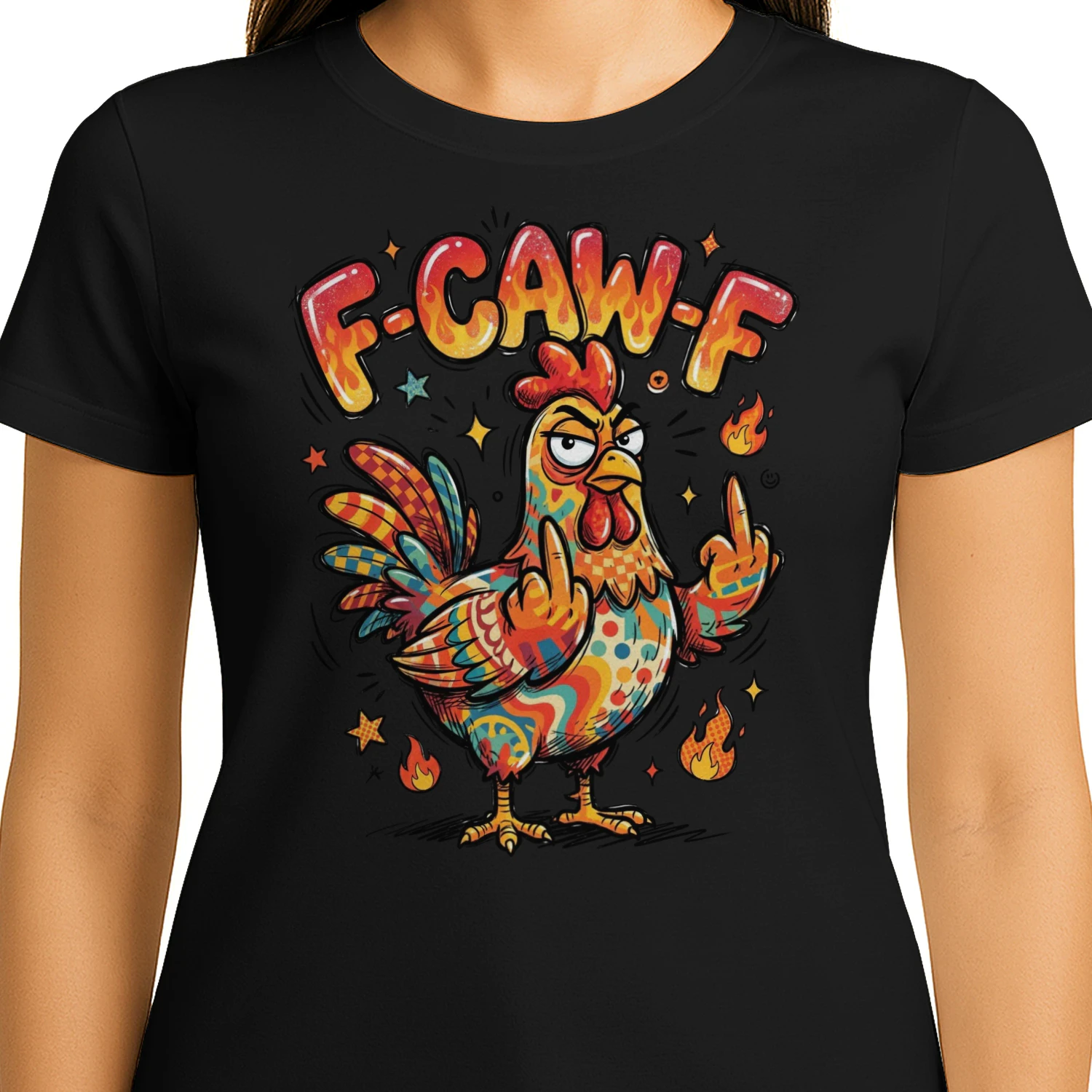 F-Caw-F Funny Sarcastic Chicken Attitude Quote