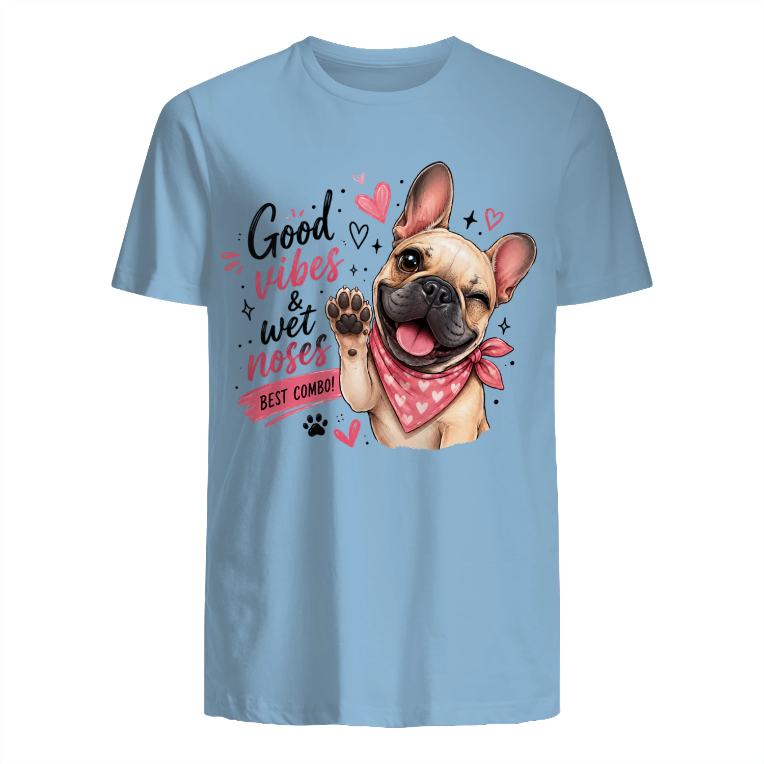 Good Vibes and Wet Noses French Bulldog