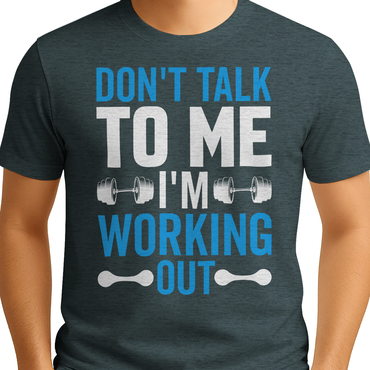 Don't Talk To Me I'm Working Out Gym T-Shirt
