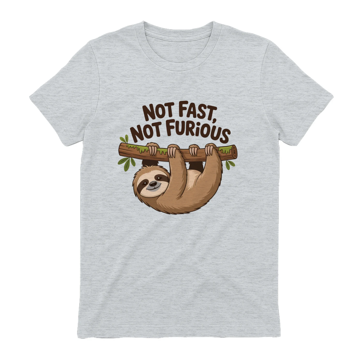 Not Fast, Not Furious Cute Sloth Funny Quote