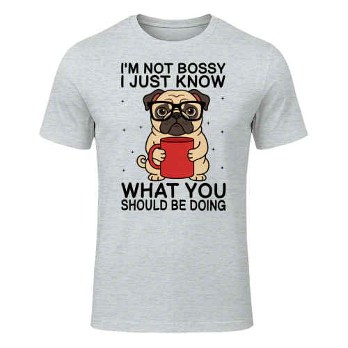 Not Bossy Funny Pug